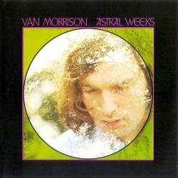 Van Morrison : Astral Weeks